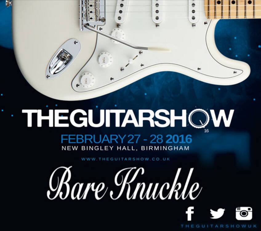 Bare Knuckle The Guitar Show UK